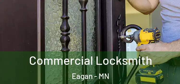Commercial Locksmith Eagan - MN