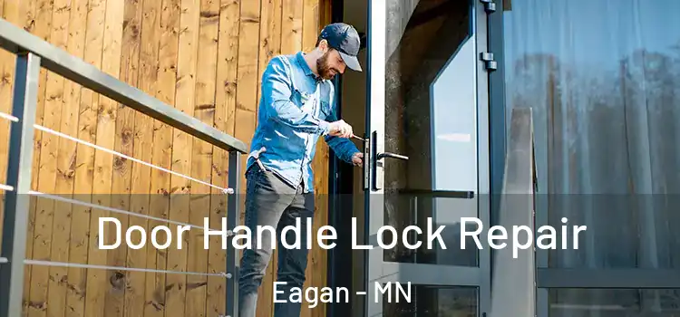 Door Handle Lock Repair Eagan - MN