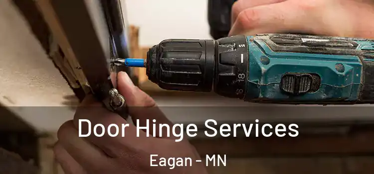 Door Hinge Services Eagan - MN
