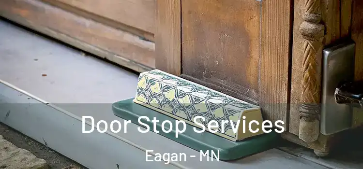 Door Stop Services Eagan - MN