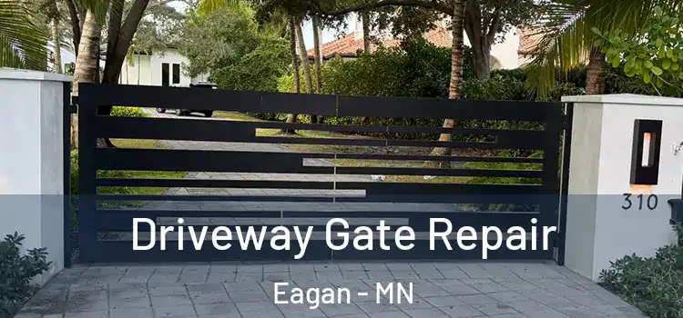 Driveway Gate Repair Eagan - MN