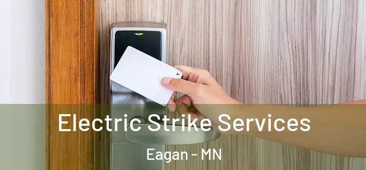 Electric Strike Services Eagan - MN