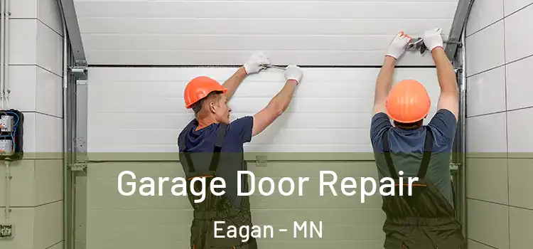  Garage Door Repair Eagan - MN