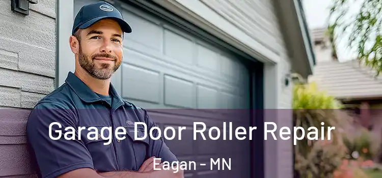  Garage Door Roller Repair Eagan - MN