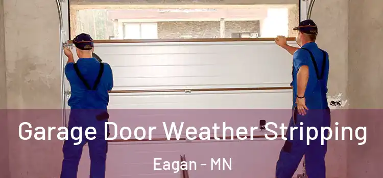  Garage Door Weather Stripping Eagan - MN
