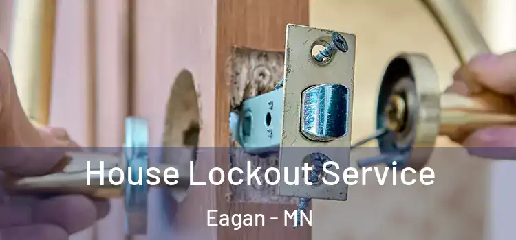 House Lockout Service Eagan - MN