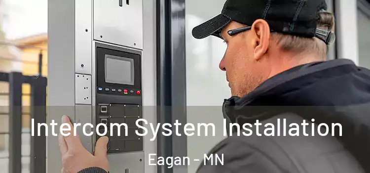 Intercom System Installation Eagan - MN